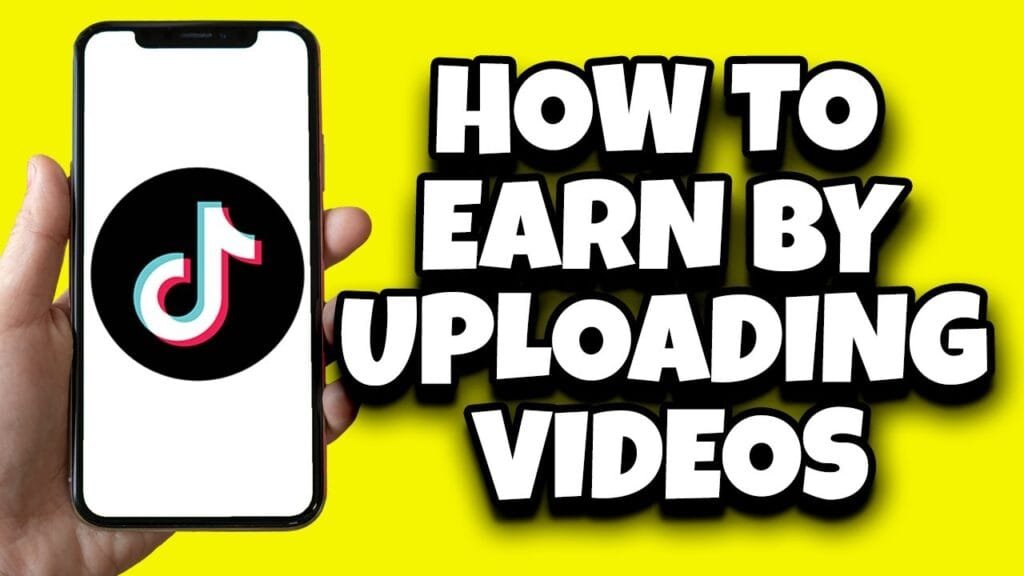 how to make money on tiktok uploading videos