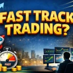 What Is Fast Track Trading